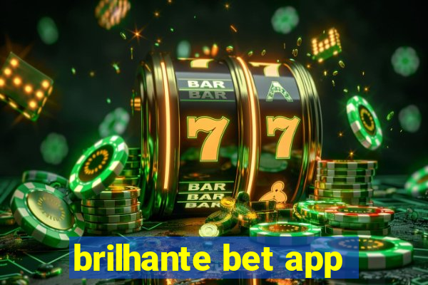 brilhante bet app